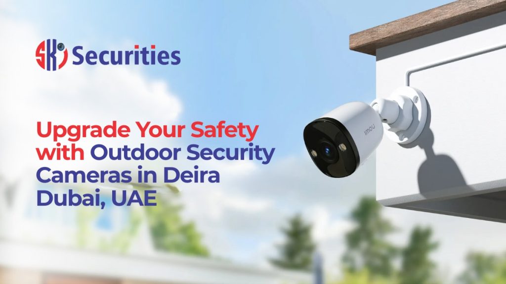 Outdoor security cameras Deira, Dubai