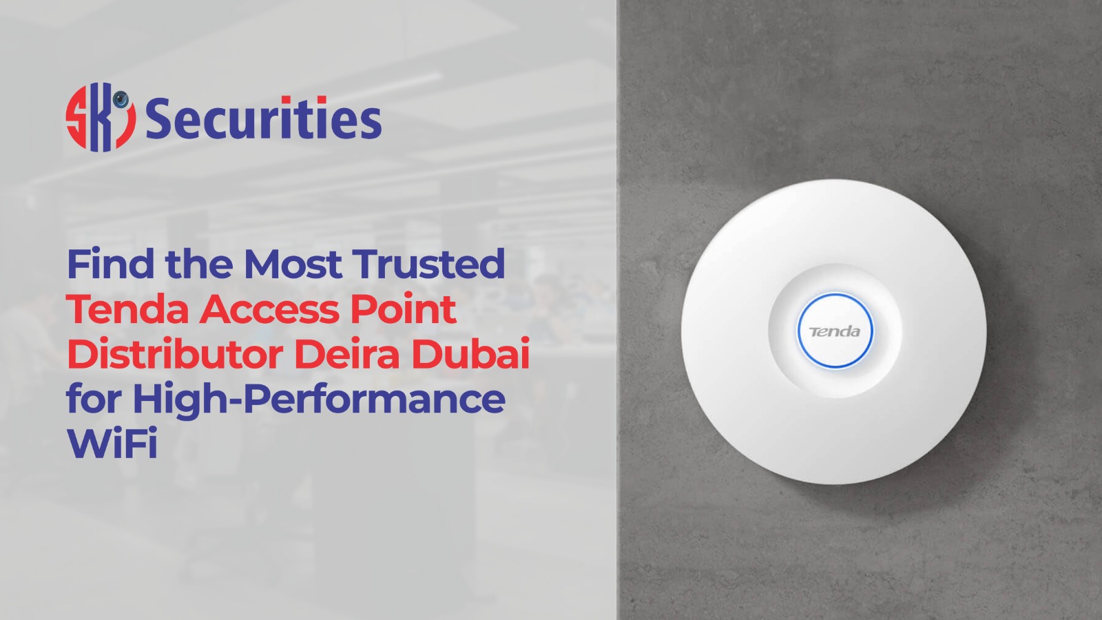 Tenda access point distributor Deira Dubai